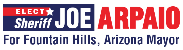 Arpaio For Fountain Hills Mayor 2024